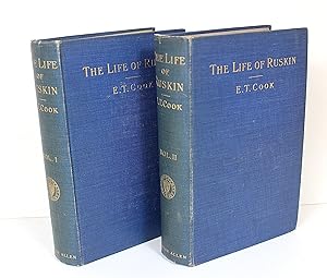 The Life of John Ruskin Complete in 2 Volumes.