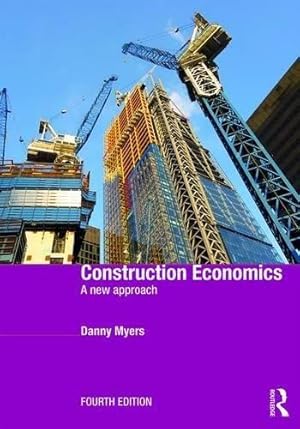 Bild des Verkufers fr Construction Economics: A New Approach zum Verkauf von WeBuyBooks