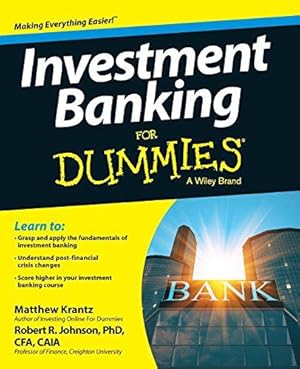 Imagen del vendedor de Investment Banking For Dummies (For Dummies Series) a la venta por WeBuyBooks