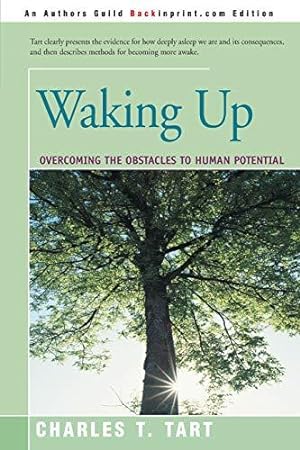 Imagen del vendedor de Waking Up: Overcoming the Obstacles to Human Potential a la venta por WeBuyBooks