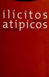 Immagine del venditore per Ilcitos atpicos venduto da AG Library