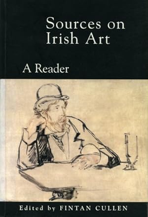 Seller image for Sources in Irish Art : A Reader for sale by GreatBookPricesUK
