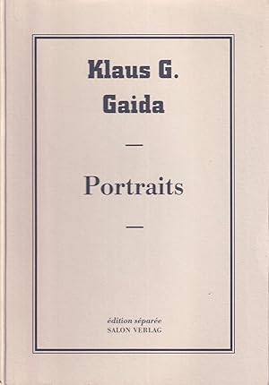 Imagen del vendedor de Klaus G. Gaida. Portraits. Edition Separee # 2 a la venta por Stefan Schuelke Fine Books