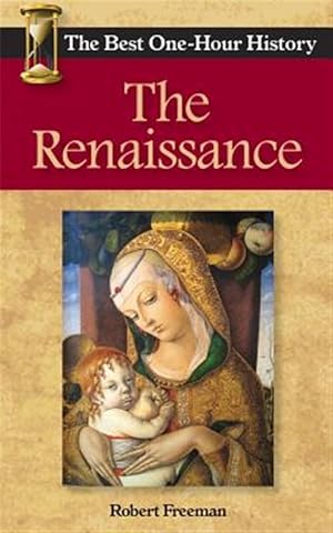 Seller image for The Renaissance: The Best One-Hour History for sale by GreatBookPricesUK