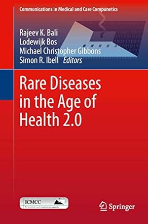 Bild des Verkufers fr Rare Diseases in the Age of Health 2.0: 4 (Communications in Medical and Care Compunetics, 4) zum Verkauf von WeBuyBooks