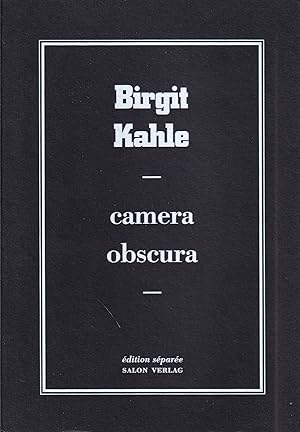 Bild des Verkufers fr Birgit Kahle. Camera Obscura. Edition Separee # 12 zum Verkauf von Stefan Schuelke Fine Books