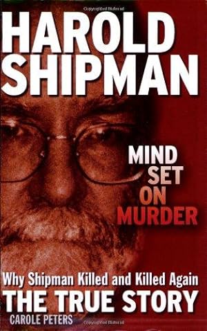 Seller image for Harold Shipman: Mind Set on Murder for sale by WeBuyBooks