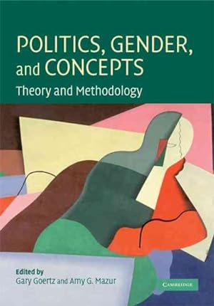 Seller image for Politics, Gender, and Concepts : Theory and Methodology for sale by GreatBookPricesUK