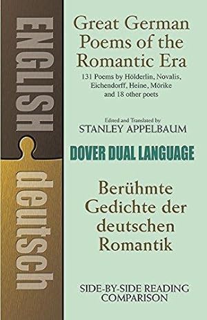Bild des Verkufers fr Great German Poems of the Romantic Era: Beruhmte Gedichte der Deutschen Romantik (Dover Dual Language German) zum Verkauf von WeBuyBooks