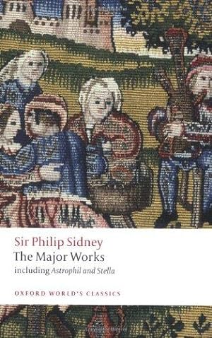 Seller image for Sir Philip Sidney The Major Works (Oxford World's Classics) for sale by WeBuyBooks