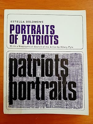 Estella Solomons PORTRAITS OF PATRIOTS with a biographical sketch of the artist by Hilary Pyle