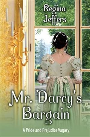Imagen del vendedor de Mr. Darcy's Bargain : A Pride and Prejudice Vagary a la venta por GreatBookPricesUK