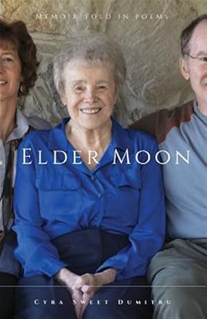 Seller image for Elder Moon: A Memoir Told in Poems for sale by GreatBookPricesUK