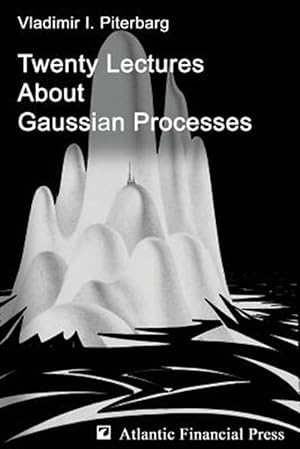 Immagine del venditore per Twenty Lectures About Gaussian Processes venduto da GreatBookPricesUK