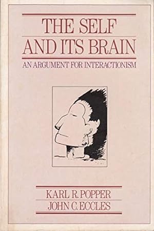 Bild des Verkufers fr The Self and Its Brain: Argument for Interactionism zum Verkauf von WeBuyBooks