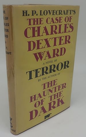 THE CASE OF CHARLES DEXTER WARD & THE HAUNTER OF THE DARK