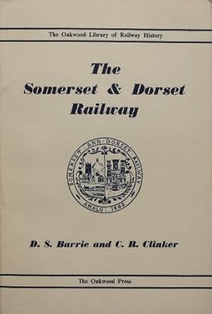 THE SOMERSET & DORSET RAILWAY