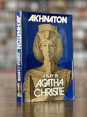 Seller image for Akhnaton: A Play in Three Acts Agatha Christie for sale by Queen City Books