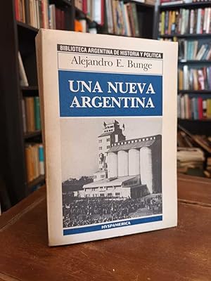 Imagen del vendedor de Una nueva Argentina a la venta por Thesauros