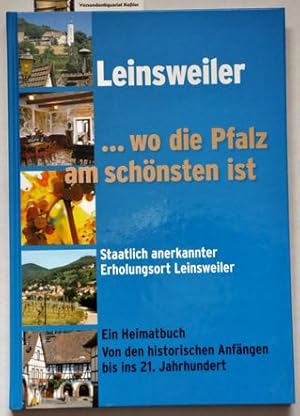 Leinsweiler  wo die Pfalz am schönsten ist : Staatlich anerkannter Erholungsort Leinsweiler. Ein...
