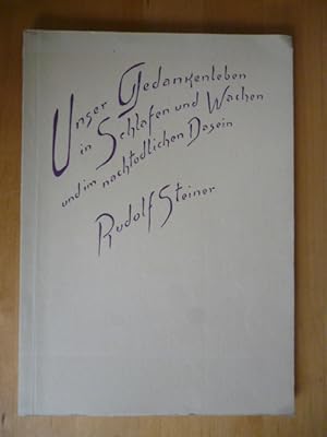 Imagen del vendedor de Unser Gedankenleben in Schlafen und Wachen und im nachtodlichen Dasein. Stuttgart, den 21. Juni und 4. Juli 1923. a la venta por Versandantiquariat Harald Gross