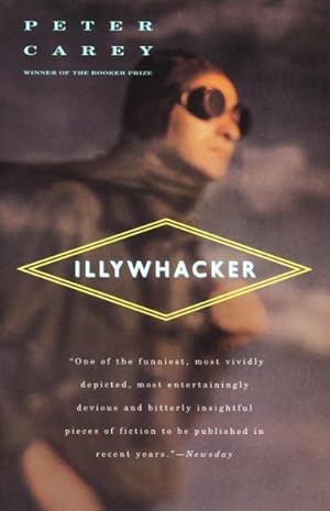 Immagine del venditore per Illywhacker : A Novel venduto da GreatBookPricesUK