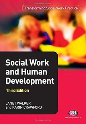 Imagen del vendedor de Social Work and Human Development (Transforming Social Work Practice Series) a la venta por WeBuyBooks