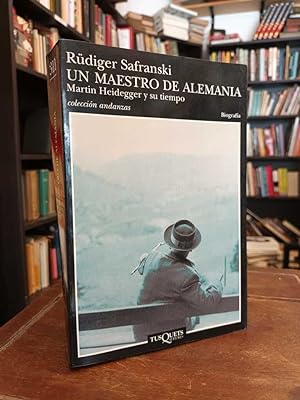 Seller image for Un maestro de Alemania: Martin Heidegger y su tiempo for sale by Thesauros