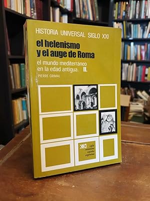 El helenismo y el auge de Roma: El mundo mediterráneo en la Edad Antigua, II