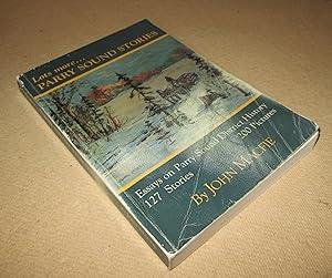 Immagine del venditore per Lots More . Parry Sound Stories; Essays on Parry Sound District History venduto da Homeward Bound Books