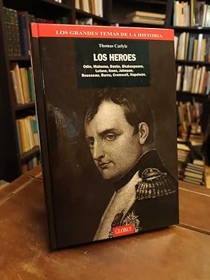 Imagen del vendedor de Los hroes: Odn, Mahoma, Dante, Shakespeare, Lutero, Knox, Johnson, Rousseau, Burns, Cromwell, Napolen a la venta por Thesauros