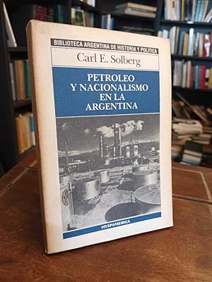 Seller image for Petrleo y nacionalismo en la Argentina for sale by Thesauros