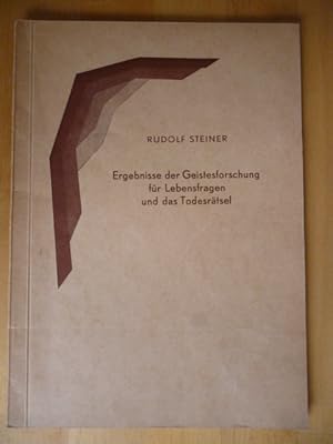 Ergebnisse der Geistesforschung für Lebensfragen und das Todesrätsel. Ergebnisse der Geistesforsc...