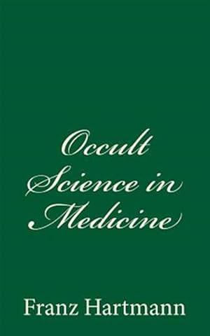 Seller image for Occult Science in Medicine for sale by GreatBookPricesUK