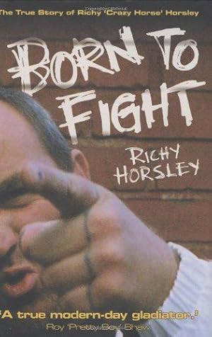 Bild des Verkufers fr Born to Fight zum Verkauf von WeBuyBooks