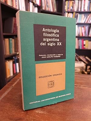 Antología filosófica argentina del siglo XX