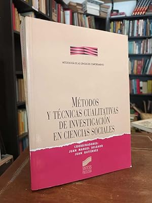 Métodos y técnicas cualitativas de investigación en Ciencias Sociales