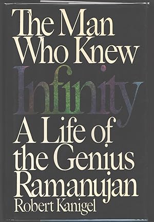 Bild des Verkufers fr The Man Who Knew Infinity; A Life of the Genius Ramanujan zum Verkauf von Evening Star Books, ABAA/ILAB