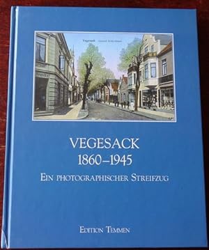 Bild des Verkufers fr Vegesack 1860 - 1945. Ein photographischer Streifzug. zum Verkauf von Antiquariat Ralf Rindle