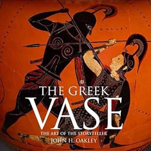 Imagen del vendedor de The Greek Vase: Art of the Storyteller a la venta por WeBuyBooks