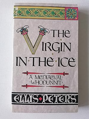 The Virgin In The Ice: 6 (The Cadfael Chronicles)
