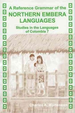 Seller image for Reference Grammar of the Northern Embera Languages for sale by GreatBookPricesUK