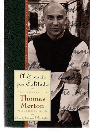 Immagine del venditore per A Search for Solitude: Pursuing the Monk's True LifeThe Journals of Thomas Merton, Volume 3: 1952-1960 venduto da EdmondDantes Bookseller