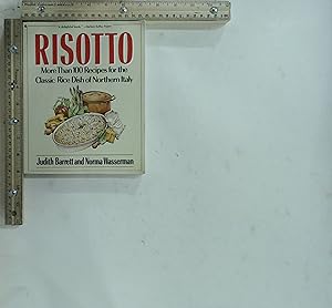Seller image for Risotto: More than 100 Recipes for the Classic Rice Dish of Northern Italy for sale by Jenson Books Inc