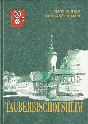 Bild des Verkufers fr Tauberbischofsheim : Beitrge zur Stadtchronik zum Verkauf von bcher-stapel