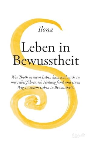 Image du vendeur pour Leben in Bewusstheit mis en vente par BuchWeltWeit Ludwig Meier e.K.