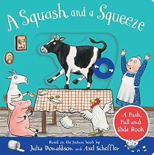 Image du vendeur pour A Squash and a Squeeze: A Push, Pull and Slide Book mis en vente par WeBuyBooks