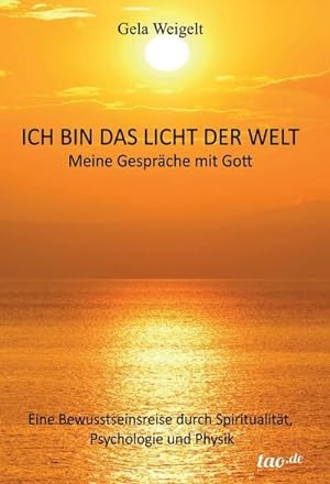Imagen del vendedor de Ich bin das Licht der Welt a la venta por BuchWeltWeit Ludwig Meier e.K.