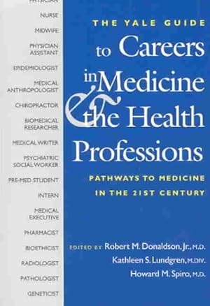 Seller image for Yale Guide to Careers in Medicine & the Health Professions : Pathways to Medicine in the Twenty-First Century for sale by GreatBookPricesUK