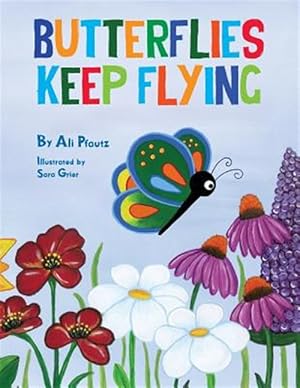 Bild des Verkufers fr Butterflies Keep Flying zum Verkauf von GreatBookPrices